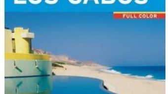 Cartea Moon Los Cabos (9th ed): Including La Paz & Todos Santos – Nikki Itoi (download, pret, reducere)