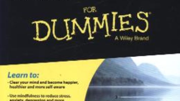 Cartea Mindfulness For Dummies. 2nd Edition – Shamash Alidina (download, pret, reducere)