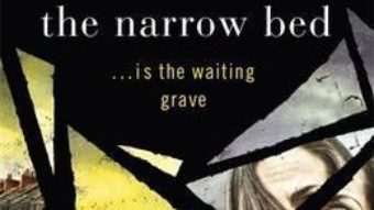 Cartea The Narrow Bed: Culver Valley Crime Book 10 – Sophie Hannah (download, pret, reducere)