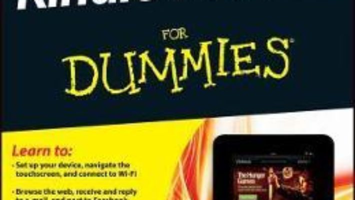 Cartea Kindle Fire Hd for Dummies – Nancy C. Muir (download, pret, reducere)