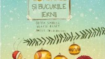 Cartea Bondarel si bucuriile iernii – Britta Sabbag, Maite Kelly, Joelle Tourlonias (download, pret, reducere)