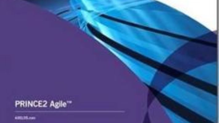 Cartea PRINCE2 Agile (download, pret, reducere)