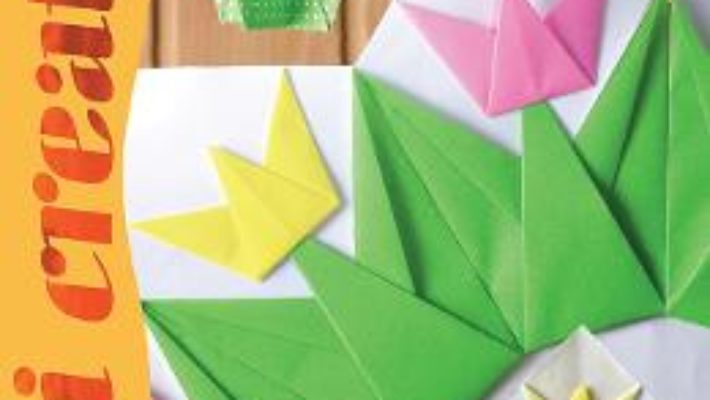 Cartea Idei creative 130 – Lalele si alte flori origami – H. Vass Ildiko (download, pret, reducere)