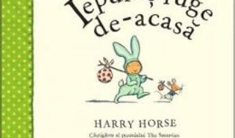 Cartea Iepuras fuge de-acasa – Harry Gorse (download, pret, reducere)