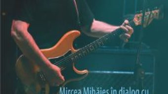 Cartea Sapte zile, plus una. Mircea Mihaies in dialog cu Ilie Stepan – Mircea Mihaies , Ilie Stepan (download, pret, reducere)