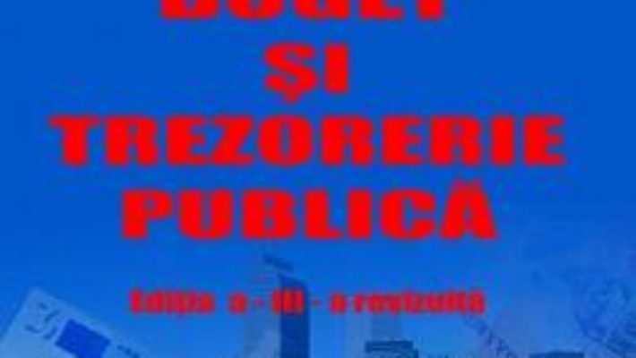 Cartea Buget si trezorerie publica – Tatiana Mosteanu (download, pret, reducere)