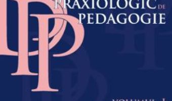 Cartea Dictionar praxiologic de pedagogie vol.1: A-D – Musata-Dacia Bocos (download, pret, reducere)