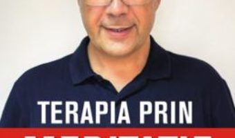 Cartea Terapia prin meditatie – Stefan Pusca (download, pret, reducere)