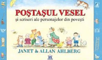 Cartea Postasul vesel – Janet Ahlberg, Allan Ahlberg (download, pret, reducere)