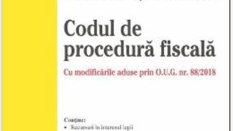 Cartea Codul fiscal. Codul de procedura fiscala act. 4 noiembrie 2018 (download, pret, reducere)