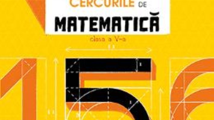 Cartea Exercitii si probleme pentru cercurile de matematica – Clasa 5 – Petre Nachila (download, pret, reducere)