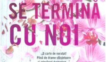 Cartea Totul se termina cu noi – Colleen Hoover (download, pret, reducere)