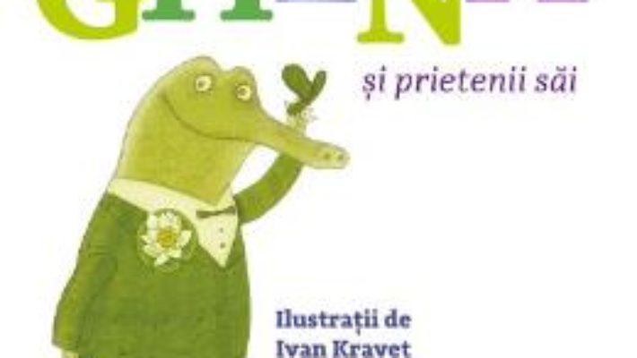 Cartea Crocodilul Ghena si prietenii sai – Eduard Uspenski (download, pret, reducere)