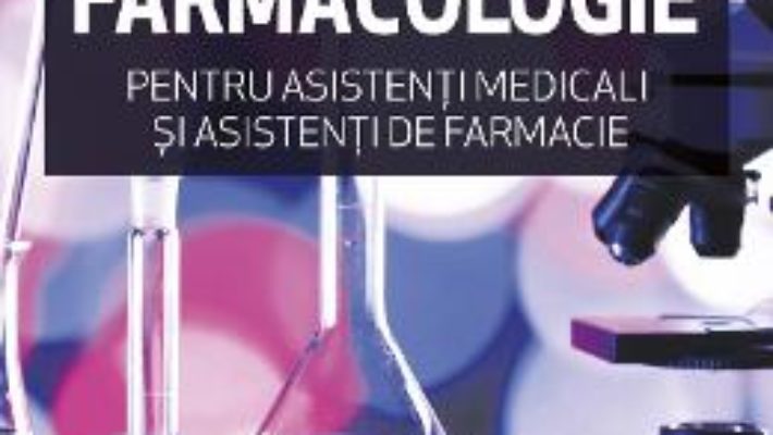 Cartea Manual de farmacologie pentru asistenti medicali si asistenti de farmacie – Crin Marcean, Vladimir-Manta Mihailescu (download, pret, reducere)