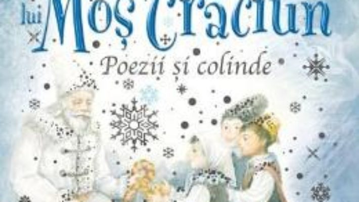 Cartea In asteptarea lui Mos Craciun. Poezii si colinde (download, pret, reducere)