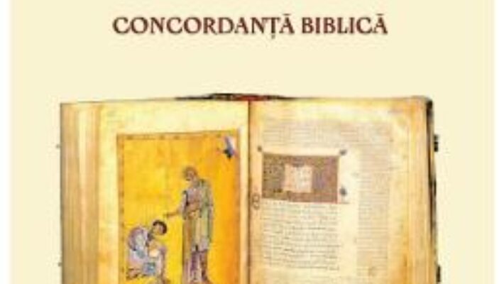 Cartea Concordanta biblica – Ioan Buta (download, pret, reducere)