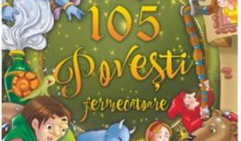 Cartea 105 povesti fermecatoare (download, pret, reducere)