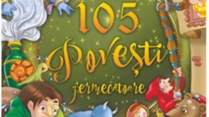 Cartea 105 povesti fermecatoare (download, pret, reducere)