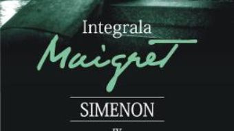 Cartea Integrala Maigret Vol.9 – Georges Simenon (download, pret, reducere)