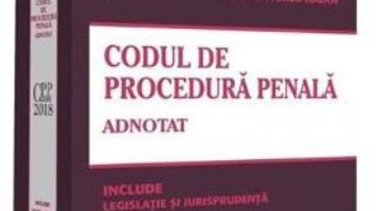 Cartea Codul de procedura penala adnotat – Ion Neagu (download, pret, reducere)