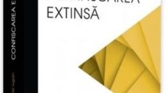 Cartea Confiscarea extinsa – Andrei Viorel Iugan (download, pret, reducere)