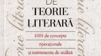 Cartea Dictionar de teorie literara – Aliona Grati (download, pret, reducere)