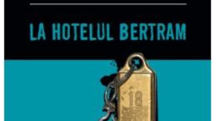 Cartea La hotelul Bertram – Agatha Christie (download, pret, reducere)