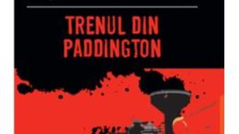 Cartea Trenul din Paddington – Agatha Christie (download, pret, reducere)