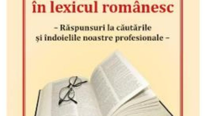 Cartea Taina sensului in lexicul romanesc – Aurelia Balan Mihailovici (download, pret, reducere)