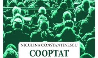 Cartea Cooptat sau Confesiunile Scorpionului Carpatin – Niculina Constantinescu (download, pret, reducere)