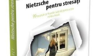 Cartea Nietzsche pentru stresati – Allan Percy (download, pret, reducere)