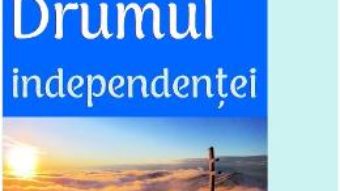 Cartea Drumul independentei – Piotr Dmitrievski (download, pret, reducere)