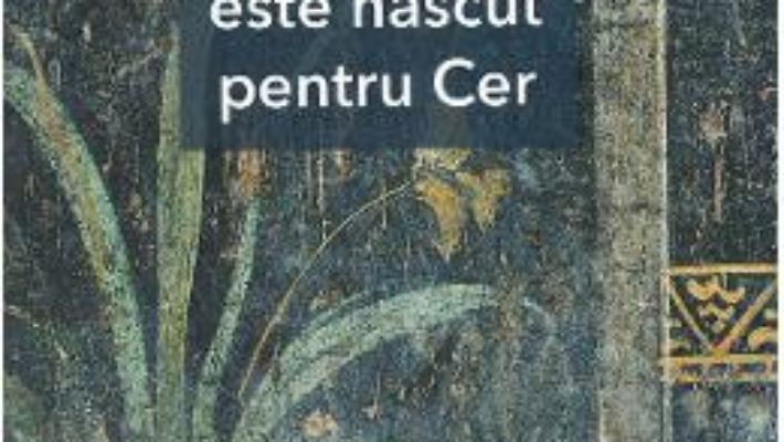 Cartea Fiecare om este nascut pentru Cer – Sfantul Inochentie al Penzei (download, pret, reducere)