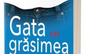 Cartea Gata cu grasimea incapatanata! – Jorge Cruise (download, pret, reducere)