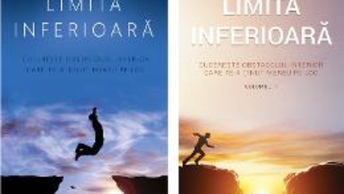 Cartea Limita inferioara Vol. 1+2 – Florin Rosoga (download, pret, reducere)