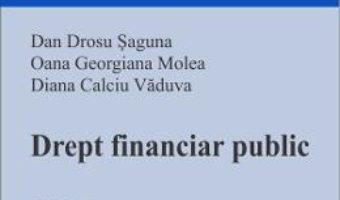 Cartea Drept financiar public Ed.7 – Dan Drosu Saguna (download, pret, reducere)