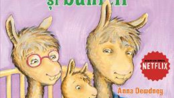 Cartea Lama lama si bunicii – Anna Dewdney (download, pret, reducere)