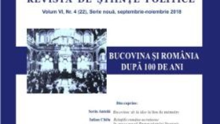 Cartea Polis Vol. 6 Nr. 4 (22). Serie noua. Septembrie-noiembrie 2018. Revista de stiinte politice (download, pret, reducere)