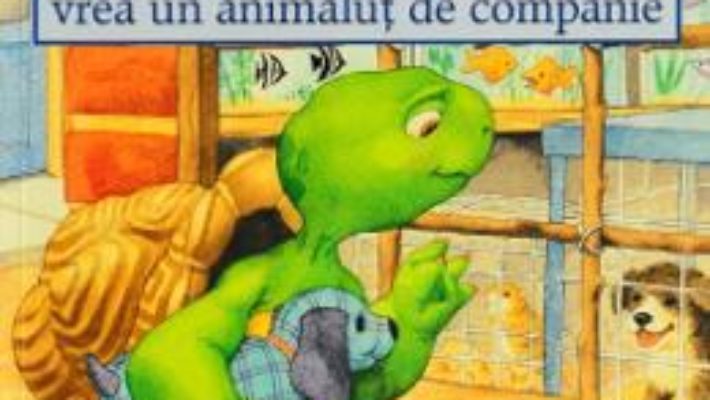 Cartea Franklin vrea un animalut de companie – Paulette Bourgeois, Brenda Clark (download, pret, reducere)