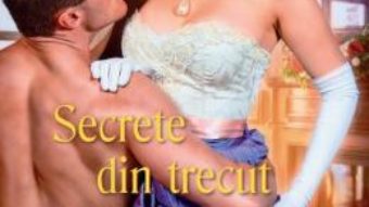 Cartea Secrete din trecut – Christi Caldwell (download, pret, reducere)