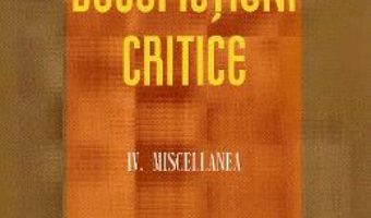 Cartea Docufictiuni critice Vol. 4: Miscellanea – Petre Isachi (download, pret, reducere)