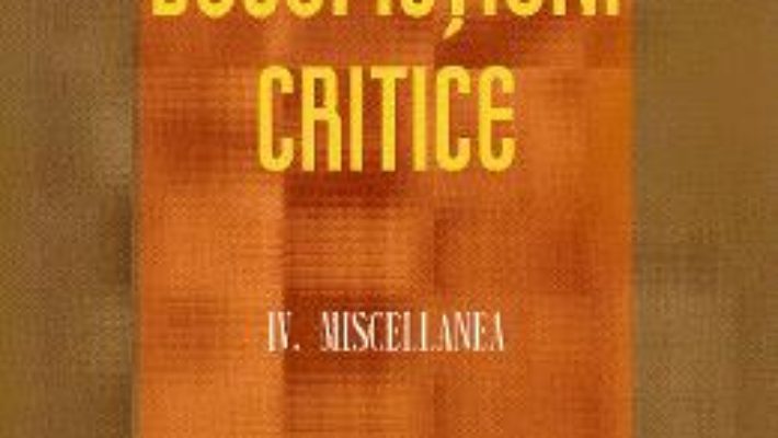 Cartea Docufictiuni critice Vol. 4: Miscellanea – Petre Isachi (download, pret, reducere)