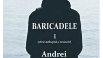 Cartea Baricadele I – Andrei Craciun (download, pret, reducere)