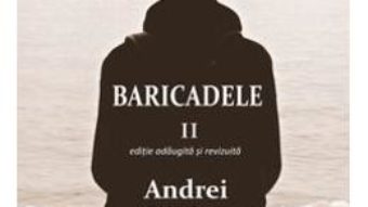 Cartea Baricadele II – Andrei Craciun (download, pret, reducere)