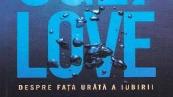 Cartea Ugly Love. Despre fata urata a iubirii – Colleen Hoover (download, pret, reducere)