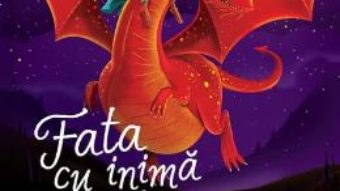 Cartea Fata cu inima de dragon – Stephanie Burgis (download, pret, reducere)