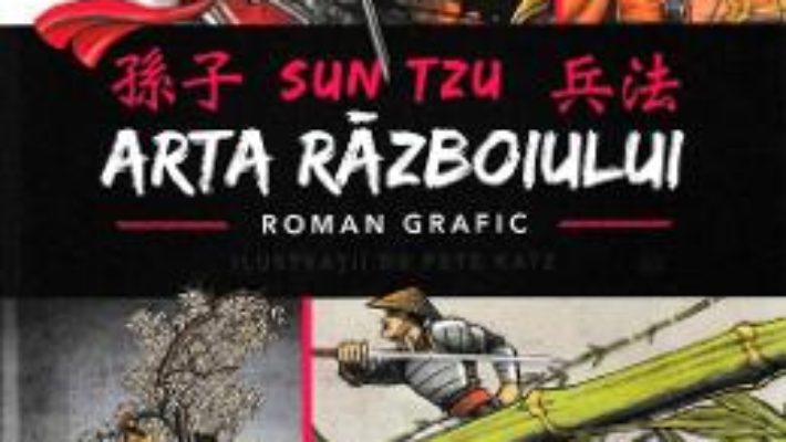 Cartea Arta razboiului. Roman grafic – Sun Tzu (download, pret, reducere)