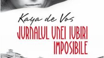 Cartea Jurnalul unei iubiri imposibile – Kaya de Vos (download, pret, reducere)