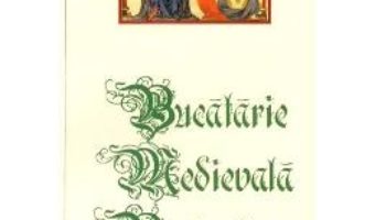 Cartea Bucatarie medievala portugheza. Sec. XV (download, pret, reducere)