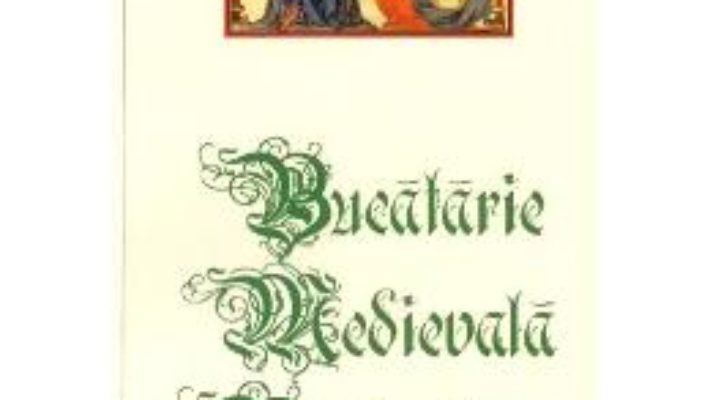 Cartea Bucatarie medievala portugheza. Sec. XV (download, pret, reducere)